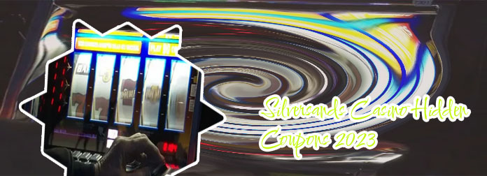 Silversands casino hidden coupons